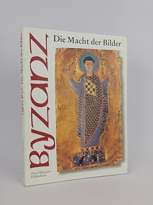 Seller image for Byzanz Die Macht der Bilder. for sale by ANTIQUARIAT Franke BRUDDENBOOKS