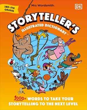 Seller image for Mrs Wordsmith Storyteller's Illustrated Dictionary 3rd-5th Grades : 1000+ Words to Take Your Storytelling to the Next Level for sale by GreatBookPrices