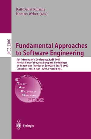 Fundamental Approaches To Software Engineering: 5th International Conference, FASE 2002, Held as ...