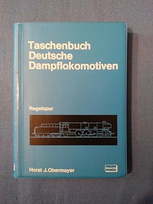 Seller image for Taschenbuch deutsche Dampflokomotiven : Regelspur. for sale by Antiquariat BehnkeBuch