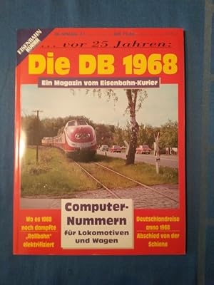 Image du vendeur pour Die DB; Teil: 1968., Die DB 1968. Eisenbahn-Kurier / Special ; 31. mis en vente par Antiquariat BehnkeBuch