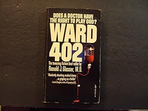 Bild des Verkufers fr Ward 402 pb Ronald J Glasser 1st Pocket Books Print 8/74 zum Verkauf von Joseph M Zunno