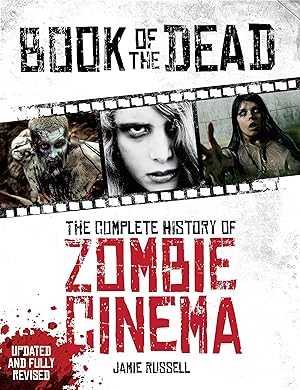 Bild des Verkufers fr Book of the Dead: The Complete History of Zombie Cinema zum Verkauf von moluna