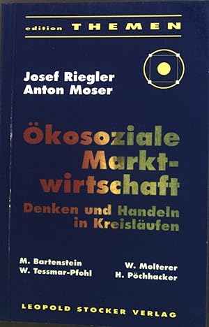 Bild des Verkufers fr kosoziale Marktwirtschaft : Denken und Handeln in Kreislufen. Edition Themen zum Verkauf von books4less (Versandantiquariat Petra Gros GmbH & Co. KG)