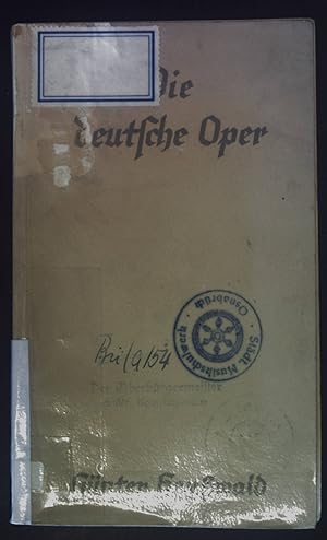 Bild des Verkufers fr Die deutsche Oper. zum Verkauf von books4less (Versandantiquariat Petra Gros GmbH & Co. KG)