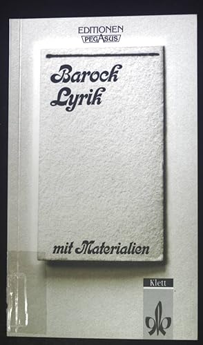 Barock-Lyrik : mit Materialien. Editionen für den Literaturunterricht; Pegasus