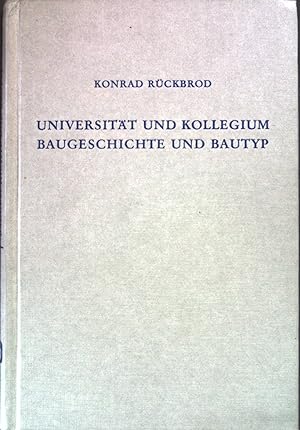 Seller image for Universitt und Kollegium. Baugeschichte und Bautyp. for sale by books4less (Versandantiquariat Petra Gros GmbH & Co. KG)
