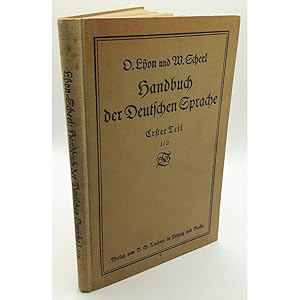 Image du vendeur pour Handbuch der Deutschen Sprache fr hhere Schulen, ERSTER TEIL 1/2. mis en vente par books4less (Versandantiquariat Petra Gros GmbH & Co. KG)