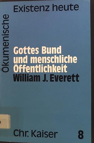 Image du vendeur pour Gottes Bund und menschliche ffentlichkeit. kumenische Existenz heute 8 mis en vente par books4less (Versandantiquariat Petra Gros GmbH & Co. KG)