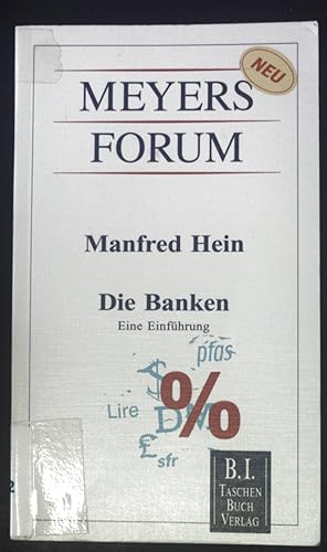 Image du vendeur pour Die Banken : eine Einfhrung. Meyers Forum ; 35 mis en vente par books4less (Versandantiquariat Petra Gros GmbH & Co. KG)