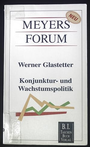 Konjunktur- und Wachstumspolitik. Meyers Forum ; 18