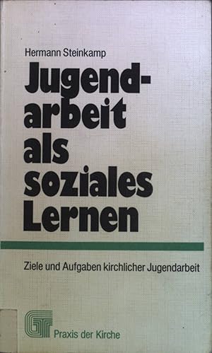 Bild des Verkufers fr Jugendarbeit als soziales Lernen : Ziele und Aufgaben kirchlicher Jugendarbeit ; Zum Beschluss der Gemeinsamen Synode der Bistmer in der Bundesrepublik Deutschland. Gesellschaft und Theologie ; Nr. 27 zum Verkauf von books4less (Versandantiquariat Petra Gros GmbH & Co. KG)