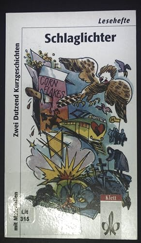 Seller image for Schlaglichter : zwei Dutzend Kurzgeschichten. Lesehefte fr den Literaturunterricht : 8/9/10 for sale by books4less (Versandantiquariat Petra Gros GmbH & Co. KG)