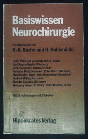 Bild des Verkufers fr Basiswissen Neurochirurgie. zum Verkauf von books4less (Versandantiquariat Petra Gros GmbH & Co. KG)