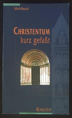 Bild des Verkufers fr Christentum kurz gefat. zum Verkauf von books4less (Versandantiquariat Petra Gros GmbH & Co. KG)