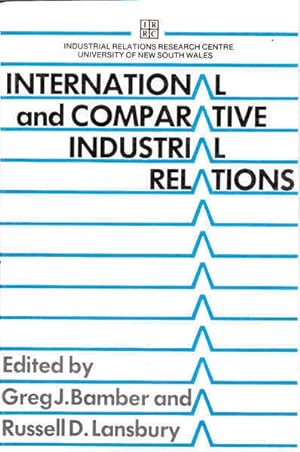 Seller image for International and Comparative Industrial: A Study of Industrialised Market Economies for sale by Goulds Book Arcade, Sydney