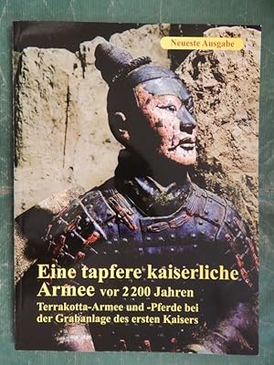 Seller image for Eine tapfere kaiserliche Armee vor 2200 Jahren for sale by Buchantiquariat Uwe Sticht, Einzelunter.