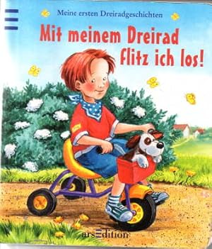 Mit meinem Dreirad flitz ich los. Meine ersten Dreiradgeschichten.