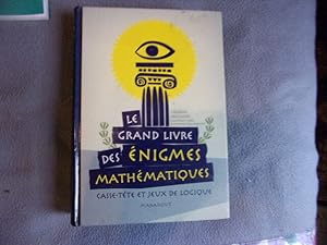 Le grand livre des énigmes mathématiques