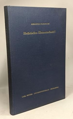 Hethitisches Elementarbuch Erster Teil Kurzgefasste Grammatik --- dritte unveränderte auflage