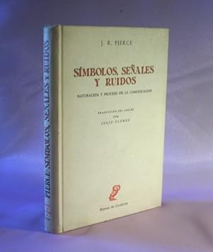 Immagine del venditore per SIMBOLOS, SEALES Y RUIDOS. Naturaleza y proceso de la comunicacion. venduto da Laila Books