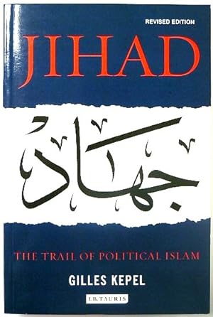 Bild des Verkufers fr Jihad: The Trail of Political Islam zum Verkauf von PsychoBabel & Skoob Books