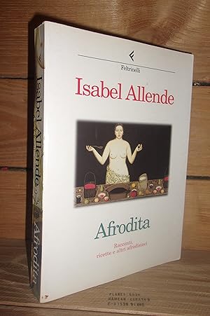 Seller image for AFRODITA : Raconti, ricette e altri afrodisiaci for sale by Planet's books