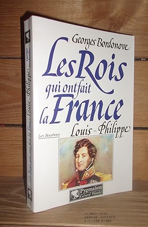 LES ROIS QUI ONT FAIT LA FRANCE - LES BOURBONS - Tome II : Louis XIII, Le Juste