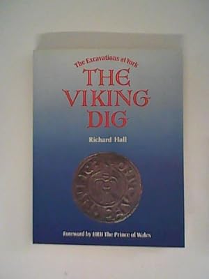 Bild des Verkufers fr The Viking Dig: Excavations at York zum Verkauf von ANTIQUARIAT FRDEBUCH Inh.Michael Simon