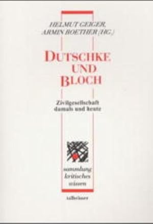 Dutschke und Bloch: Zivilgesellschaft damals und heute (Sammlung kritisches Wissen)