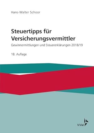 Bild des Verkufers fr Steuertipps fr Versicherungsvermittler : Gewinnermittlungen und Steuererklrungen 2018/2019 zum Verkauf von AHA-BUCH GmbH