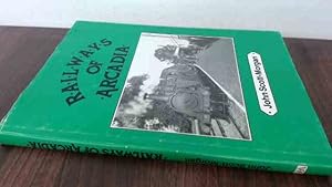 Imagen del vendedor de Railways of Arcadia a la venta por BoundlessBookstore