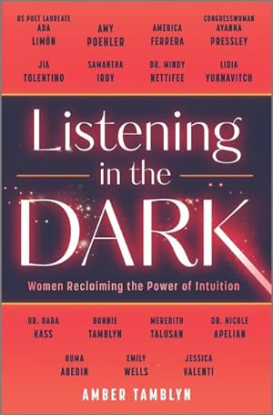 Bild des Verkufers fr Listening in the Dark : Women Reclaiming the Power of Intuition zum Verkauf von AHA-BUCH GmbH