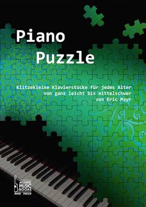 Bild des Verkufers fr Piano Puzzle: Klitzekleine Klavierstcke fr jedes Alter von ganz leicht bis mittelschwer. zum Verkauf von buchversandmimpf2000