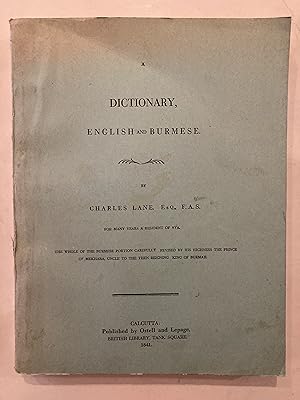 A dictionary, english and burmese; by Charles Lane : the whole of the burmese portion carefully r...