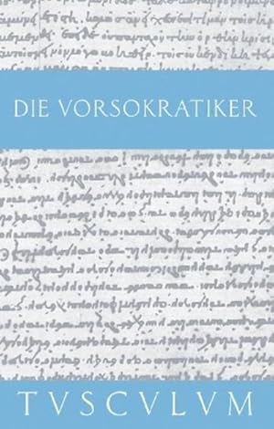 Bild des Verkufers fr Die Vorsokratiker 1 zum Verkauf von BuchWeltWeit Ludwig Meier e.K.