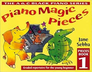 Imagen del vendedor de Piano Magic Pieces: Graded Repertoire for the Young Beginner (Piano Magic): Book 1 a la venta por WeBuyBooks