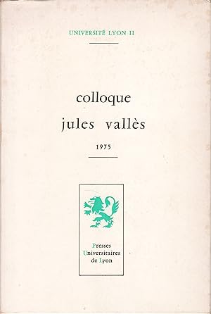 Colloque Jules Vallès 1975