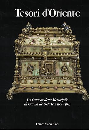 Imagen del vendedor de Tesori d'Oriente : la camera delle meraviglie di Garcia de Orta (ca. 1500-1568) a la venta por MULTI BOOK