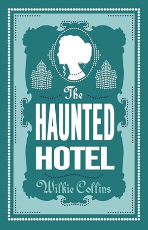 Bild des Verkufers fr The Haunted Hotel : Annotated Edition zum Verkauf von Smartbuy