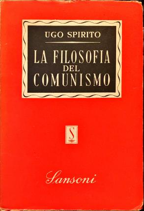 Image du vendeur pour La filosofia del comunismo. mis en vente par Libreria La Fenice di Pietro Freggio