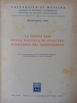 LA NUOVA FASE POLITICA DI SVILUPPO ECONOMICO DEL MEZZOGIORNO