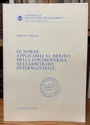 Immagine del venditore per LE NORME APPLICABILI AL MERITO DELLA CONTROVERSIA NELL'ARBITRATO INTERNAZIONALE venduto da Fbula Libros (Librera Jimnez-Bravo)