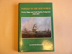 Imagen del vendedor de Passage to the New World: packet ships and Irish famine emigrants, 1845-51 a la venta por Carmarthenshire Rare Books