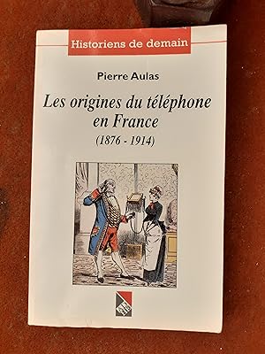 Les origines du téléphone en France (1876-1914)