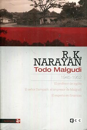 Imagen del vendedor de Todo Malgudi vol. 2 (II). 1945- 1952. El profesor de ingls. El seor Sampath, el impresor de Malgudi. El experto en finanzas a la venta por Rincn de Lectura