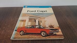 Imagen del vendedor de Ford Capri: Models with 1300, 1600, OHV, 1600 OHC, 2000 V4 and 3000 V6 engines a la venta por BoundlessBookstore