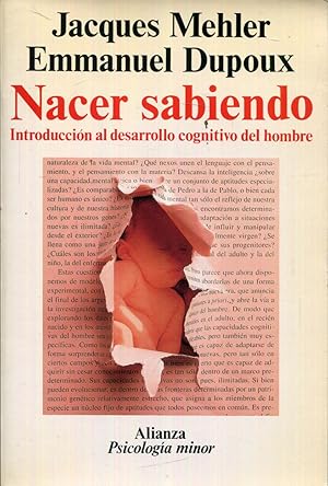 Seller image for Nacer sabiendo. Introduccin al desarrollo cognitivo del hombre for sale by Rincn de Lectura