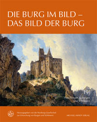 Bild des Verkufers fr Die Burg im Bild   Das Bild der Burg. Hg.: Wartburg-Gesellschaft zur Erforschung von Burgen und Schlssern e.V. (Forschungen zu Burgen und Schlssern, Band 19). zum Verkauf von Antiquariat Bergische Bcherstube Mewes