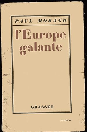 Imagen del vendedor de L'Europe Galante : Chronique Du XXe Siecle a la venta por Versandantiquariat Brigitte Schulz